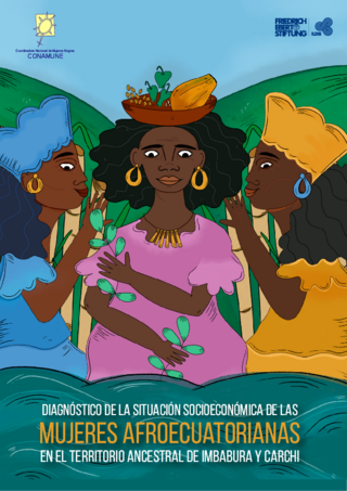 Diagnóstico de la situación socioeconómica de las Mujeres Afroecuatorianas en el Territorio ancestral de Imbabura y Carchi