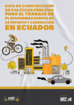 Guía de construcción de políticas públicas para el trabajo en plataformas digitales de reparto y conducción en Ecuador