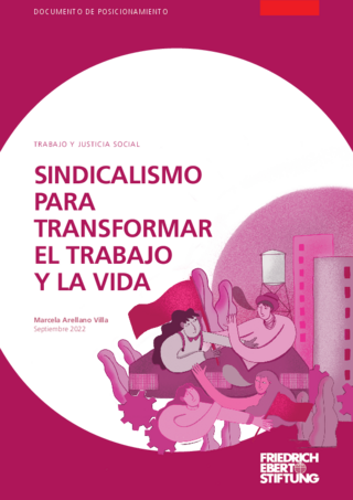 Sindicalismo para transformar el trabajo y la vida