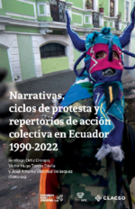 Narrativas, ciclos de protesta y repertorios de acción colectiva en Ecuador 1990-2022