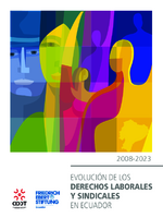 Evolución de los derechos laborales y sindicales en Ecuador