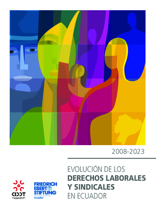 Evolución de los derechos laborales y sindicales en Ecuador